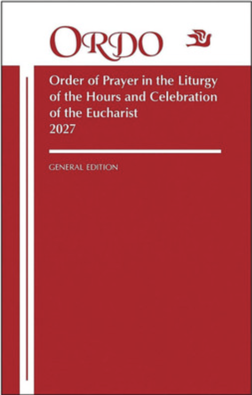 2027 Ordo: Order of Prayer in the Liturgy of the Hours and Celebration of the Eucharist