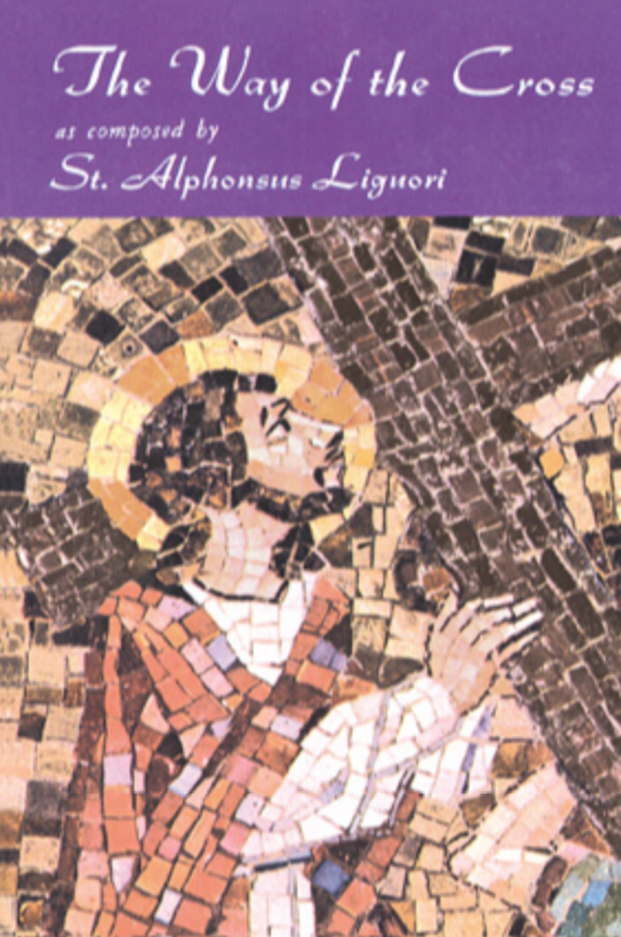 The Way of the Cross by St Alphonsus Liguori | #BT052