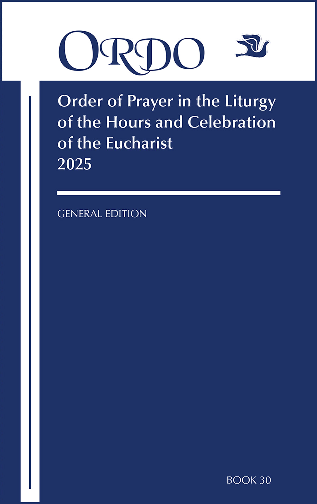 2025 Ordo: Order of Prayer in the Liturgy of the Hours and Celebration of the Eucharist