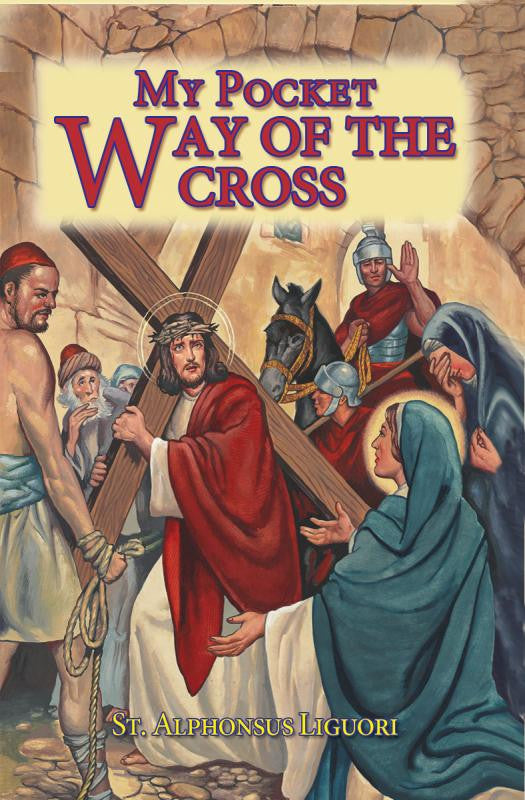 MY POCKET WAY OF THE CROSS - Catholic Book - Chiarelli's Religious Goods & Church Supply