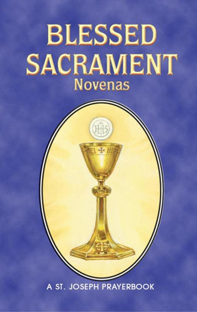 BLESSED SACRAMENT NOVENAS - Catholic Book - Chiarelli's Religious Goods & Church Supply