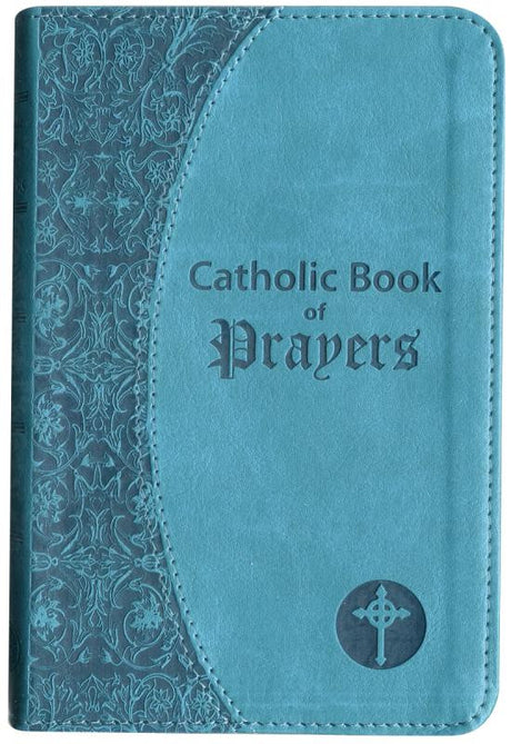 CATHOLIC BOOK OF PRAYERS - IMITATION LEATHER (CHOOSE COLOR) - Catholic Book - Chiarelli's Religious Goods & Church Supply