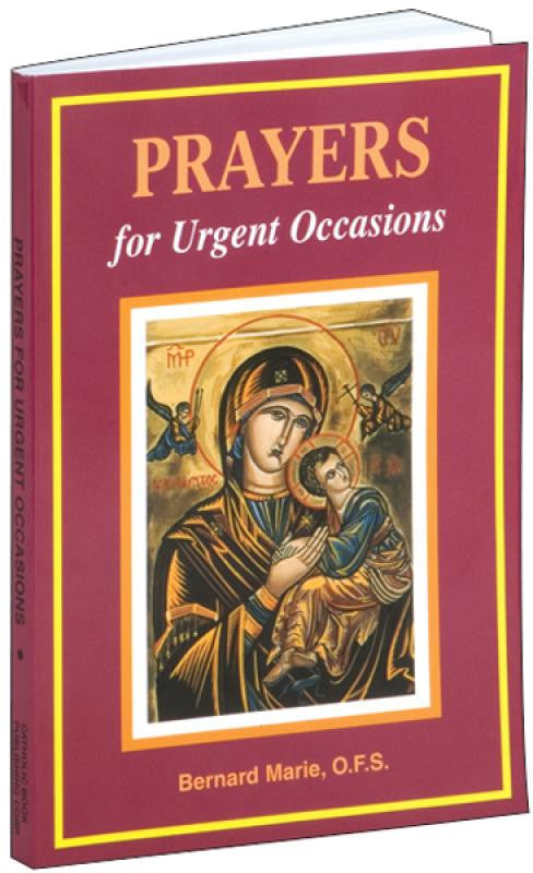 PRAYERS FOR URGENT OCCASIONS - Catholic Book - Chiarelli's Religious Goods & Church Supply