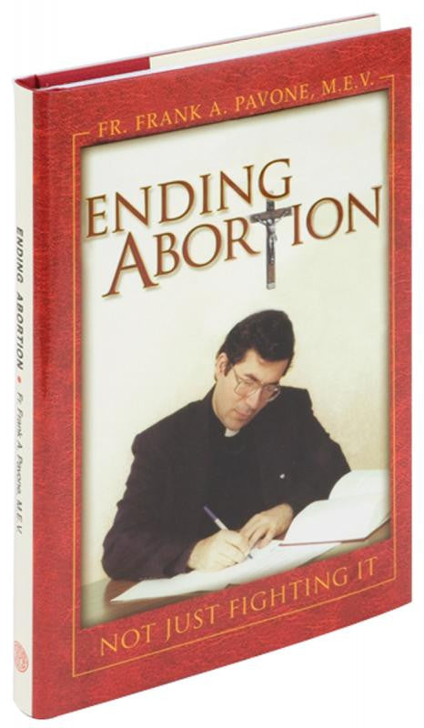 ENDING ABORTION - Catholic Book - Chiarelli's Religious Goods & Church Supply