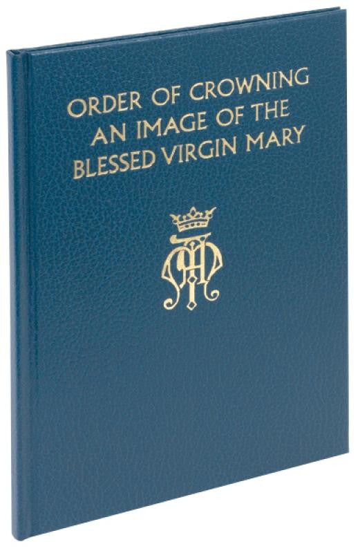 ORDER OF CROWNING AN IMAGE OF THE BLESSED VIRGIN MARY - Catholic Book - Chiarelli's Religious Goods & Church Supply